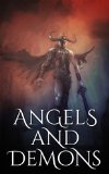 Angels and Demons: Christian Fiction - Suspense (Angels and Demons Series Book 1)