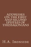 Addresses on the First and Second Epistles of Thessalonians