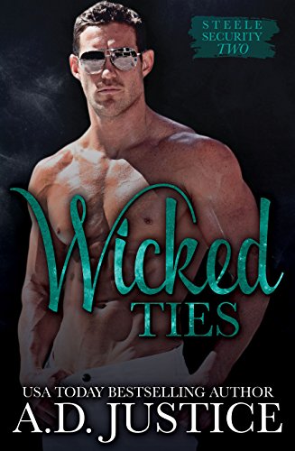 Book Cover Wicked Ties (Steele Security Series Book 2)