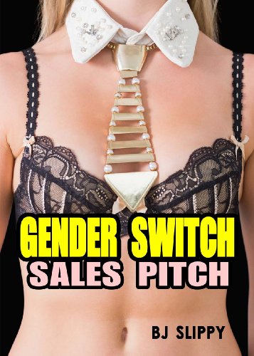 Gender Switch Sales Pitch (Quintonal Gender Bender Drugs Book 1)