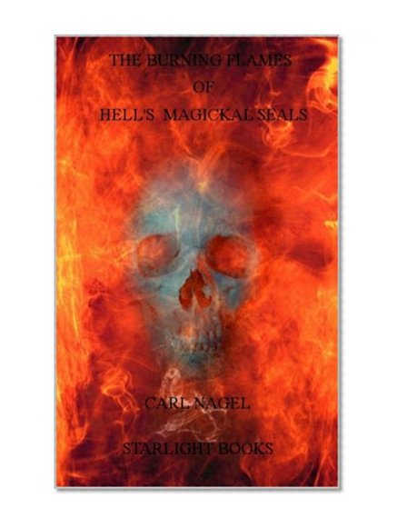 The Burning Flames  of  Hell's Magickal Seals