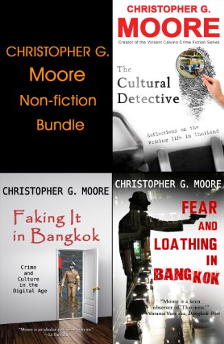 Christopher G. Moore Non-fiction Bundle: The Cultural Detective / Faking It in Bangkok / Fear and Loathing in Bangkok