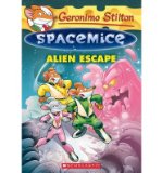 By Geronimo Stilton Geronimo Stilton Spacemice #1: Alien Escape