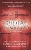By Robert Graysmith Zodiac Unmasked: The Identity of America's Most Elusive Serial Killer Revealed (Reprint)