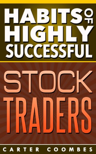 Penny Stocks: Habits of Highly Successful Stock Traders & Investors To Get Rich Investing On The Stock Market (Habits Of Highly Effective, Penny Stocks, ... Line, Passive Income, Money Online)