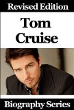 Celebrity Biographies - The Amazing Life Of Tom Cruise - Biography Series