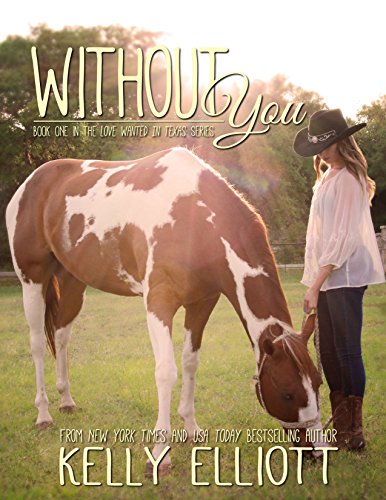 Book Cover Without You (Love Wanted in Texas Book 1)