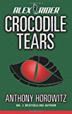 Crocodile Tears (Alex Rider) by Horowitz, Anthony (2009) Hardcover