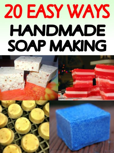 20 Easy Ways Handmade Soap Making Recipes