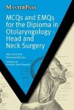 MCQs and EMQs for the Diploma in Otolaryngology: Head and Neck Surgery (Masterpass) (MasterPass Series) by Irfan Syed, Mahmood Bhutta (2010) Paperback