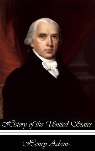 Book Cover History of the United States During the Administrations of James Madison