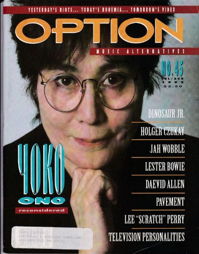 Option Magazine (No. 45 July/August 1992) Yoko Ono cover, Dinosaur Jr., Holger Czukay, Jah Wobble, Lester Bowie, Daevid Allen, Pavement, Lee "Scratch" Perry, Television Personalities