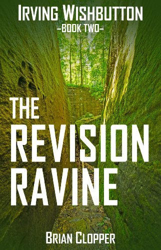 The Revision Ravine (Irving Wishbutton Book 2)