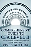 Comprehensive Guide  to CFA Level II exam: An Intensive study program to clear exams