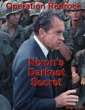 Operation Redrock - Nixon's Darkest Secret
