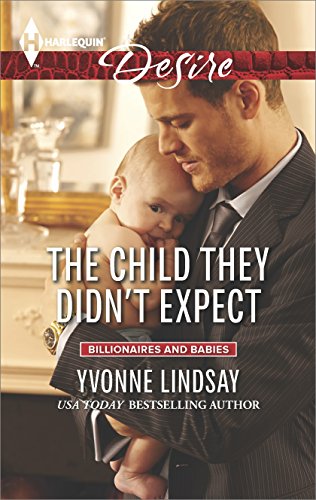 The Child They Didn't Expect (Billionaires and Babies)