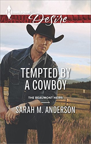 Tempted by a Cowboy (The Beaumont Heirs Series Book 2)