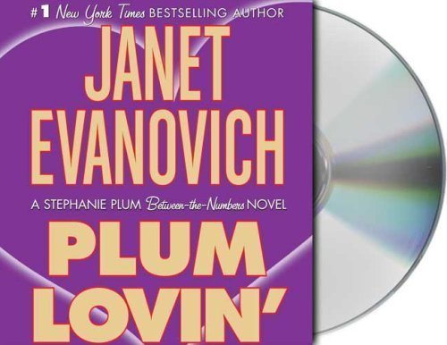 By Evanovich, Janet Plum Lovin' (Stephanie Plum: Between the Numbers) Audiobook, CD, Unabridged (2007) Audio CD