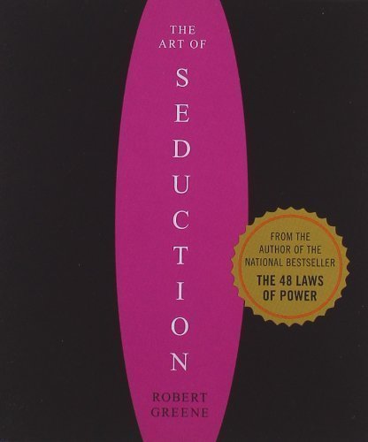 By Greene, Robert The Art of Seduction: An Indispensible Primer on the Ultimate Form of Power Abridged, Audiobook (2001) Audio CD