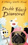 Double Black Diamond (Mercy Watts Mysteries Book 3)