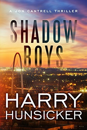 Shadow Boys (A Jon Cantrell Thriller Book 2)