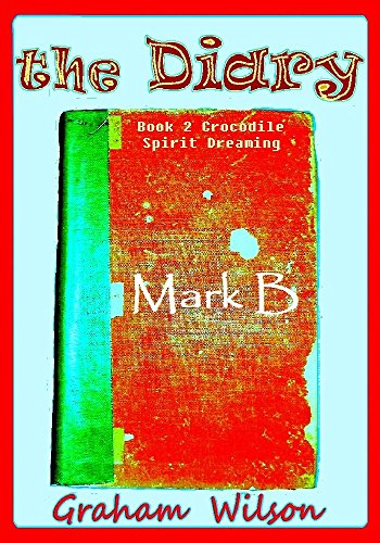 Book Cover The Diary (Crocodile Spirit Dreaming Book 2)