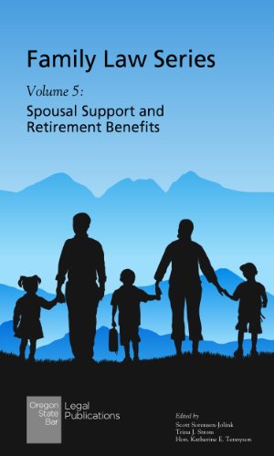 Spousal Support and Retirement Benefits (Family Law Book 5)