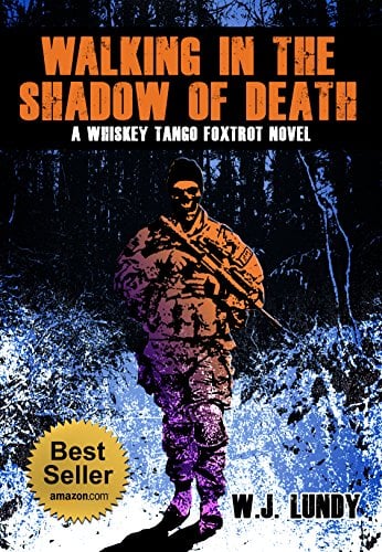 Book Cover Walking In The Shadow Of Death : A Whiskey Tango Foxtrot Novel: Book 4