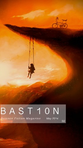 Bastion Science Fiction Magazine: Issue 2, May 2014
