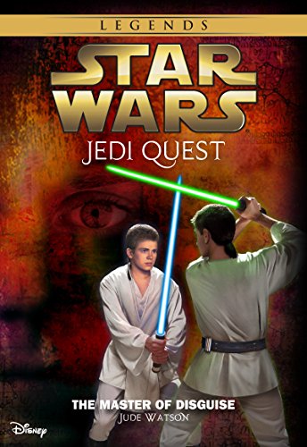 Star Wars: Jedi Quest: The Master of Disguise: Book 4 (Star Wars Jedi Quest)