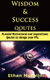 Wisdom and Success Quotes: Powerful  Motivational and inspirational  quotes to change  your life