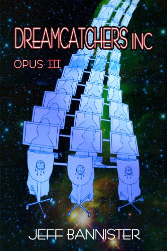 Dreamcatchers Inc. Opus 3