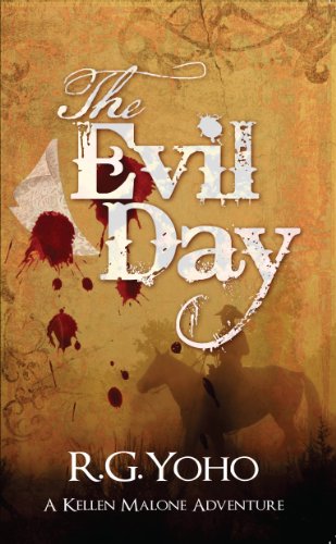 The Evil Day (The Kellen Malone Western Book 5)