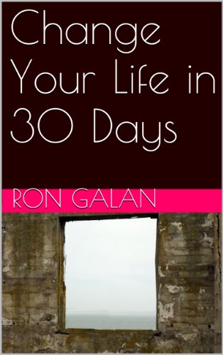 Change Your Life in 30 Days