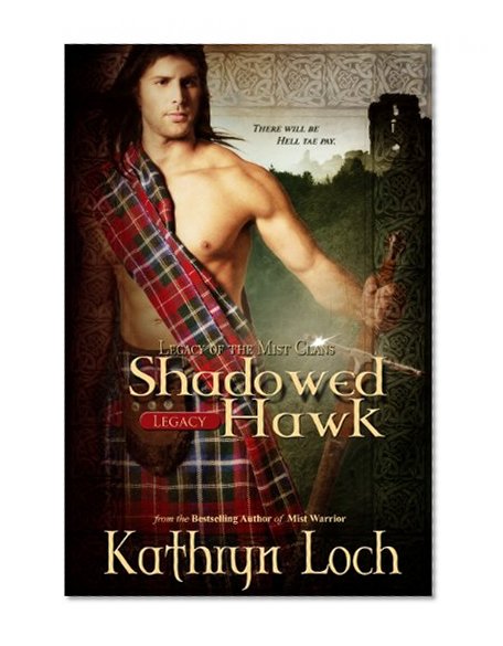 Shadowed Hawk (Legacy of the Mist Clans Book 3)
