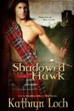 Shadowed Hawk (Legacy of the Mist Clans Book 3)