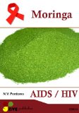 Moringa AIDS / HIV (Finnish Edition)
