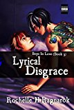 Lyrical Disgrace (Boys in Love #3)(Yaoi Novel)