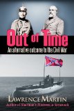 Out of Time: An Alternative Outcome to the Civil War