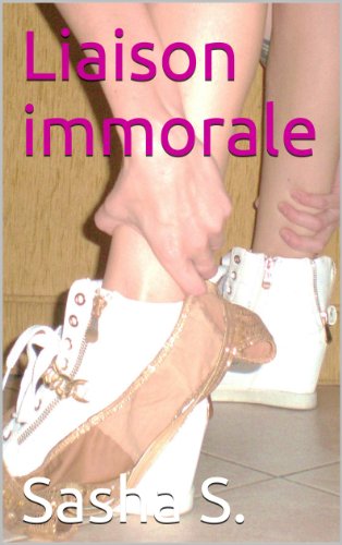Liaison immorale (French Edition)