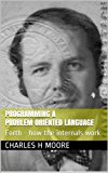Programming A Problem Oriented Language: Forth - how the internals work
