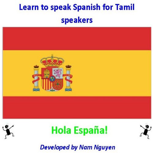 Learn to Speak Spanish for Tamil Speakers (Spanish Edition)