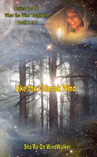 Like the Chinook Wind (What the Wind Taught Me Book 2)