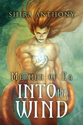 Into the Wind (Mermen of Ea Trilogy Book 2)