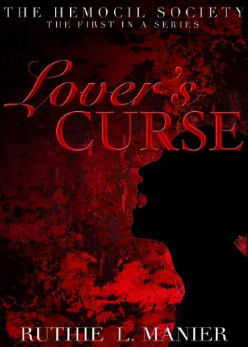 Lover's Curse (The Hemocil Society Book 1)