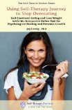 Using Self-Therapy Journey to Stop Overeating: End Emotional Eating and Lose Weight with this Interactive Online Tool  for Psychological Healing and Personal Growth