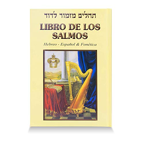 Libro De Los Salmos  Psalms in Hebrew with Spanish Translation and  Phonetic Text