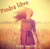Piedra libre: el amor a uno mismo (Spanish Edition)