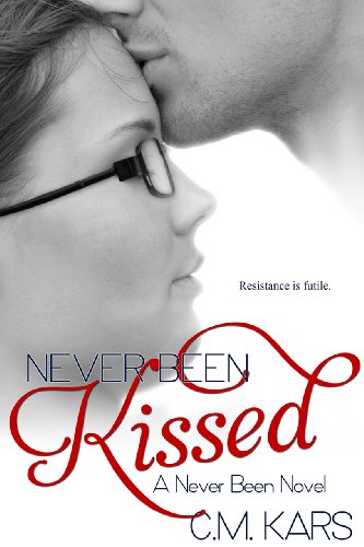 Never Been Kissed: A Never Been Novel (Never Been series Book 1)