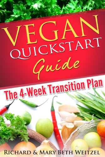 Vegan Quickstart Guide: The 4-week Transition Plan